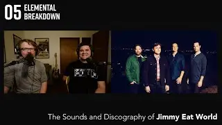 Jimmy Eat World - Sounds and Discography | EB05 |  Breakdown & Reaction