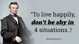 Не стесняйтесь 5 вещей | Цитаты Авраама Линкольна о лидерстве и жизни | TheQuotationJourney