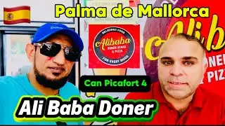 ALI BABA DONER KEBAB & PIZZA || CAN PICAFORT || PALMA de MALLORCA || SPAIN 🇪🇸 