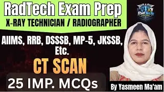 CT Scan | 25 Important MCQs | Radiographer & X-Ray Technician Exam Prep