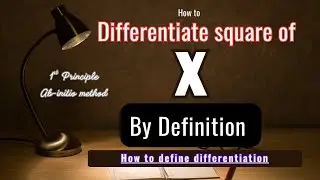 11th Class Maths 2025 Chapter 13 | Differentiate x Square By Definition | Differentiation