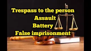 Assault | Battery | Trespass to person | law of Tort | malayalam lecture