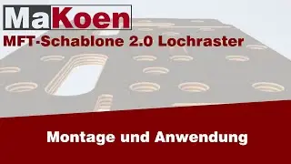 MaKoen MFT Lochraster &uuml;bertragen. DIY MFT Werkbank