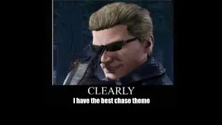 When you hear Wesker's chase theme