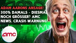 AMC Stock Update - 300% back then &ndash; even bigger this time? AMC News, Crash Warning! Adam Aaron's ...