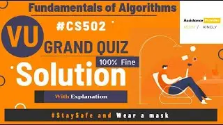 CS502 Fundamentals of Algorithms Grand Quiz 100% Fine Solution | CS502 Grand Quiz Solution