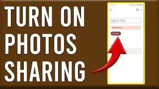 How To Turn On Google Photos Sharing (How To Set Up And Enable Google Photos Sharing)