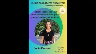 Projeto pedag&oacute;gico e seu desdobramento transdisciplinar - L&uacute;cia Peviani