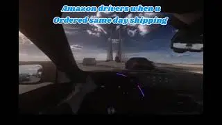 Amazon drivers when u ordered same day delivery 😭🥀🥀