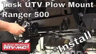 How To Install a Tusk SubZero UTV Snow Plow Mount on a Polaris Ranger 500