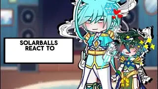 SOLARBALLS react to..?/URAEARTH/ READ BIO FOR WARNINGS !!!