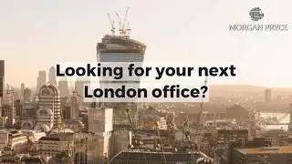 Find your dream office in London | Morgan Pryce