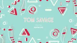 Tom Savage - Only You (Extended Mix) [Hungarian Hot Wax]