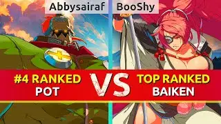 GGST ▰ Abbysairaf (#4 Ranked Potemkin) vs BooShy (TOP Ranked Baiken). High Level Gameplay