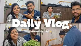 Evening Routine | Daily Couple Vlog Series | 🫶&hearts;️