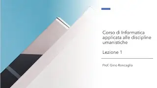 Corso informatica applicata alle discipline umanistiche 2020 - Prima lezione