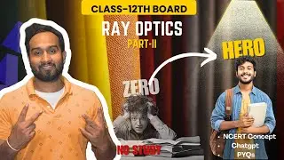 Ray Optics Crash Course &ndash; Part 2 | CBSE Class 12 | Mirrors + PYQs + NCERT