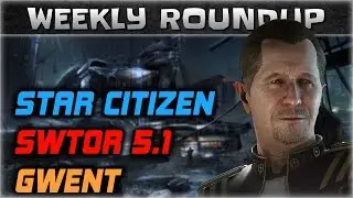 SWTOR 5.1 Gearing Changes, Introducing Star Citizen, Rogue One Secrets | Weekly Roundup