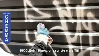 CHEMMA - BIOCLEAN - Rimozione scritte e graffiti