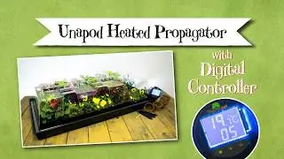 Unapod Heated Propagator with Digital Thermostat