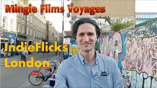 IndieFlicks London | Mingle Films Voyages