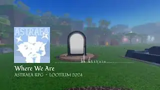 Where We Are – Astraea RPG