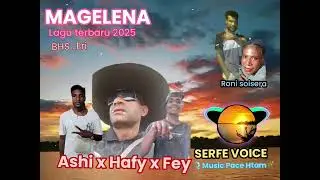 🎙️😢💔MAGELENA.BHS ERI.CIPT RONI SOISERA.VOC HAFY X ASHI X FEY🎙️😢💔