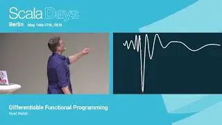Differentiable Functional Programming by Noel Welsh