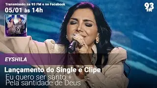 Eyshila - Lançamento do Single e Clipe 