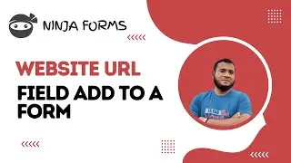 How to add Website URL Field in Ninja Forms Form