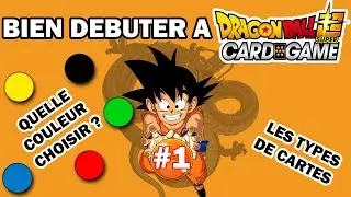 TUTO DEBUTANT DRAGON BALL CARD GAME - 1 - LES COULEURS ET LES TYPES DE CARTES