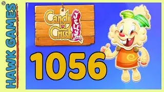 Candy Crush Jelly Saga Level 1056 (Jelly mode) - 3 Stars Walkthrough, No Boosters