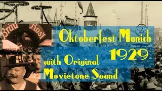 1929 Oktoberfest Munich (with Original Sound)