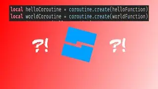 How to Use Coroutines in Roblox (Studio)