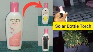 How to Make Solar Bottle Light | Easy DIY Rechargeable Torch | Solar Bottle Light Kaise Banaye