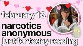 Just For Today February 13 - Narcotics Anonymous ✰ kelseainrecovery