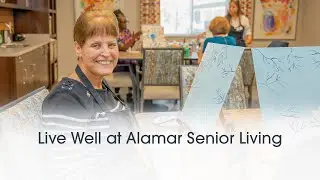 Living Well at Alamar Senior Living