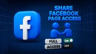 How to Share Facebook Page Access on Desktop & Mobile