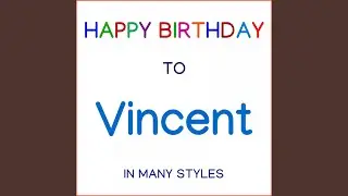 Happy Birthday To Vincent - Traditional