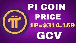 Pi network pi coin price 1pi $314159 gcv