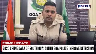 South Goa Crime Sees Marginal Rise in 2025, Detection Improves