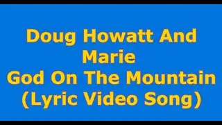 God On The Mountain By Doug Howatt And Marie (Cover Song)