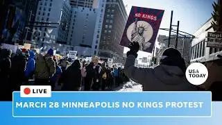 St. Paul No Kings live: March 28 protest against Trump, ICE amid DHS funding fight
