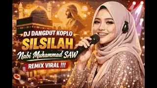 DJ Dangdut Koplo Silsilah Nabi Muhammad SAW