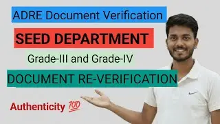 ADRE 2.0 Documents Verification// SEED DEPARTMENT// Reverification Notice // Official Information//