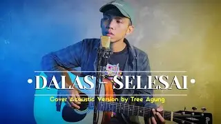 Dalas - Selesai Cover Tree Agung