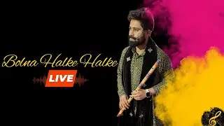 Bolna Halke Halke | Live Flute Instrumental | Sarovar Premiere | Dehradun #liveflute #instrumental