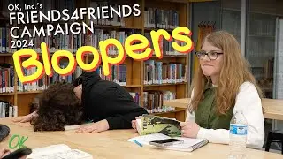 2024 Friends4Friends Bloopers