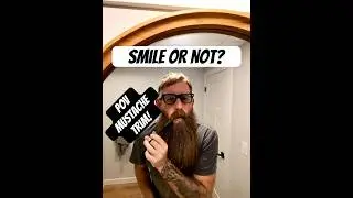 Улыбайся или не улыбайся? Демонстрация стрижки усов от первого лица!