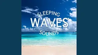 Waves : Sleeping Waves
